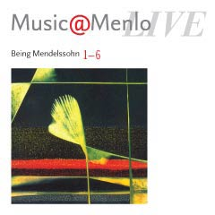 Music@Menlo <em> LIVE Being Mendelssohn </em> (six-disc boxed set)